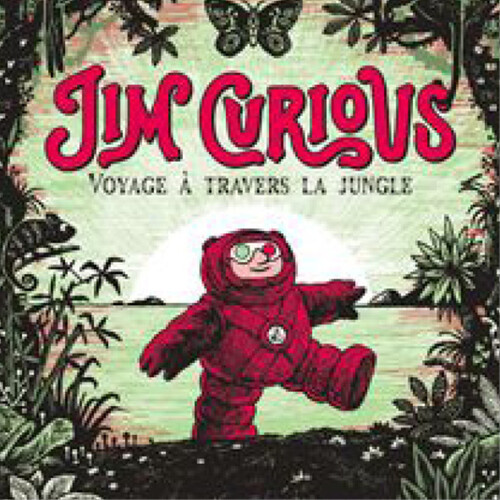 Matthias Picard (F) - Jim Curious : à travers la jungle