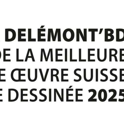 Les albums qui étaient en lice pour le Prix Delémont'BD de la meilleure première oeuvre suisse de bande dessinée 2025